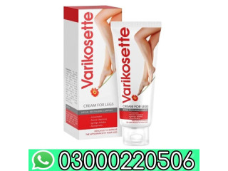 Varikosette Cream In Lahore - 03000220506