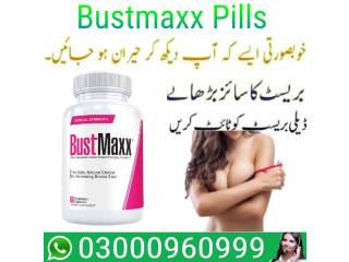 Bustmaxx Pills Price In Peshawar | 03000960999