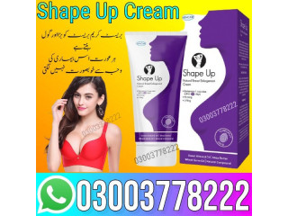Shape Up Cream In Pakistan - 03003778222