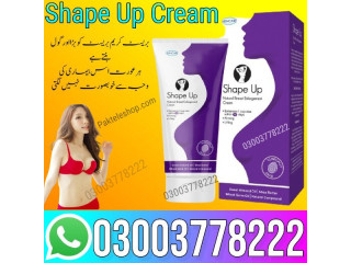 Shape Up Cream In Lahore - 03003778222
