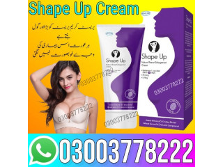 Shape Up Cream In Bahawalpur - 03003778222