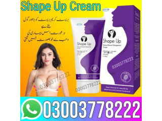 Shape Up Cream In Sargodha - 03003778222