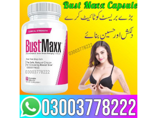 BustMaxx Capsule Price in Larkana - 03003778222