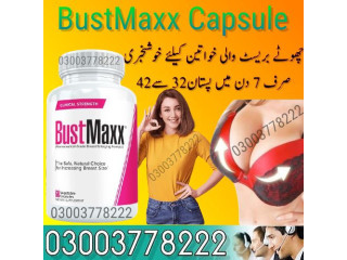 BustMaxx Capsule Price in Karachi 03003778222