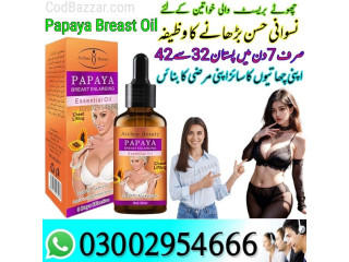 Papaya Breast Enlargement Oil in Lahore - 03002478444