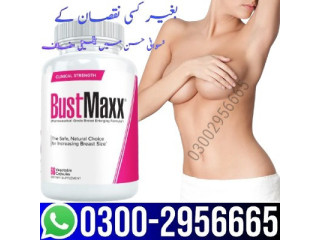 Bustmaxx Pills in Peshawar _% 0300-2956665