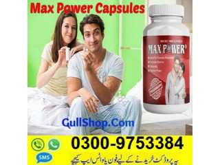 Max Power Capsules In Gujranwala - 03009753384 Buy On